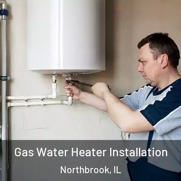  Gas Water Heater Installation Northbrook, IL