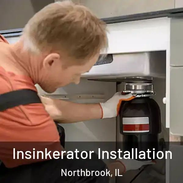  Insinkerator Installation Northbrook, IL