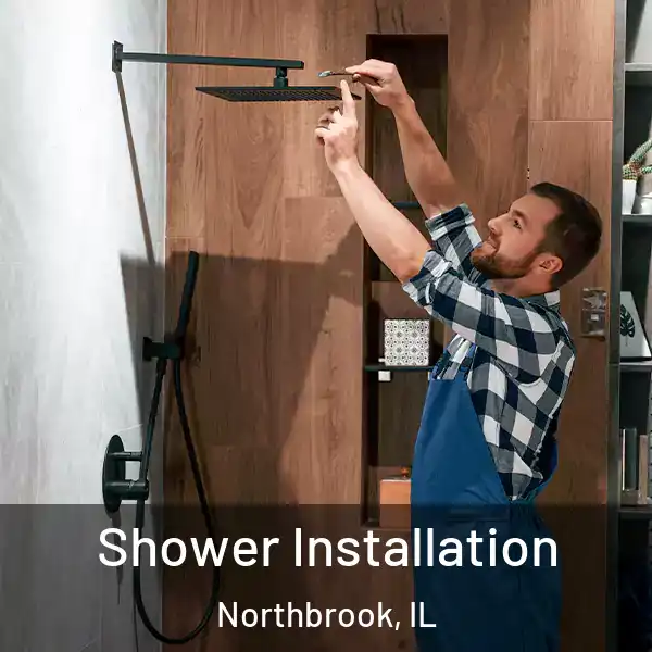  Shower Installation Northbrook, IL