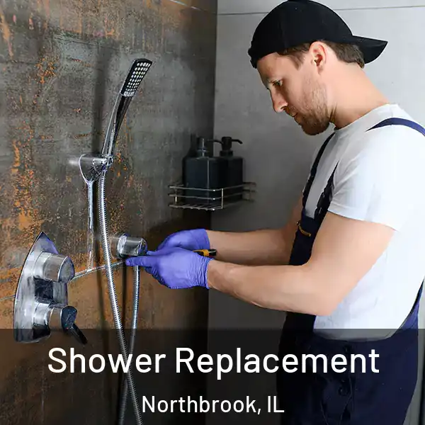  Shower Replacement Northbrook, IL